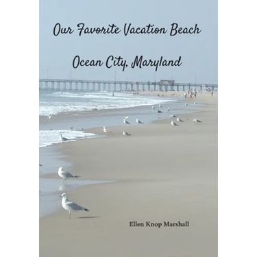 Our Favorite Vacation Beach: Ocean City, Maryland