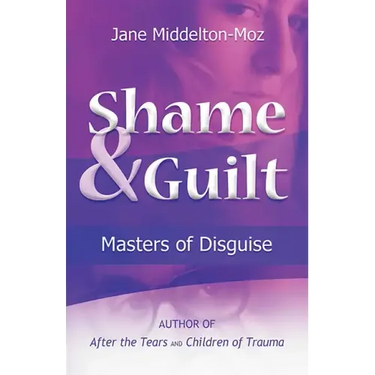 Shame & Guilt: Masters of Disguise
