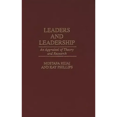 Leaders and Leadership: An Appraisal of Theory and Research