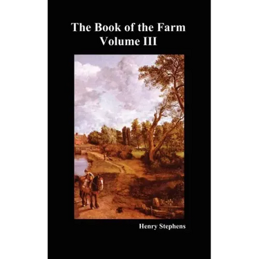 The Book of the Farm. Volume III. (Hardcover)