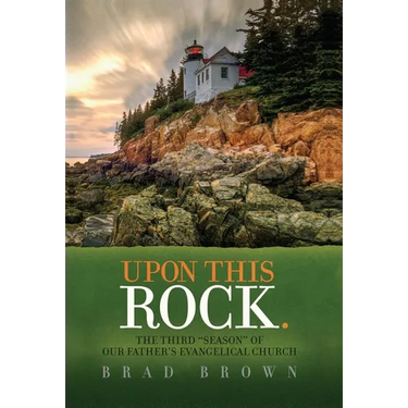 Upon This Rock.: The Third "Season" of Our Father's Evangelical Church