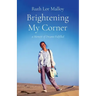 Brightening My Corner: A Memoir of Dreams Fulfilled