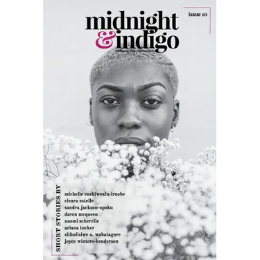 midnight & indigo - Celebrating Black women writers (Issue 10)