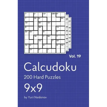 Calcudoku: 200 Hard Puzzles 9x9 vol. 19