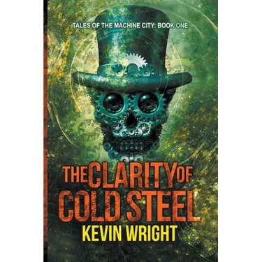 The Clarity of Cold Steel
