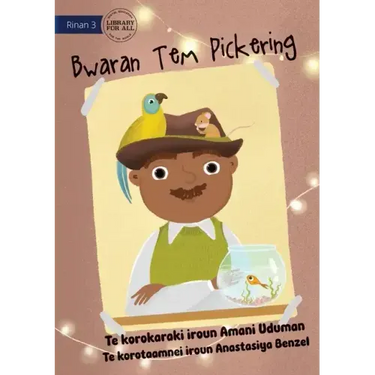 Mr Pickering's Hat - Bwaran Tem Pickering (Te Kiribati)
