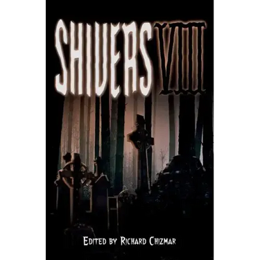 Shivers VIII