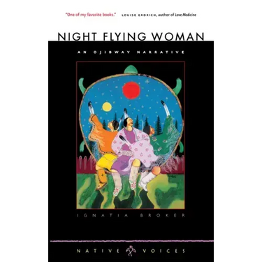 Night Flying Woman: An Ojibway Narrative