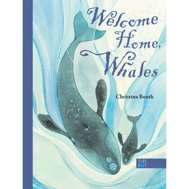 Welcome Home, Whales