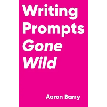 Writing Prompts Gone Wild