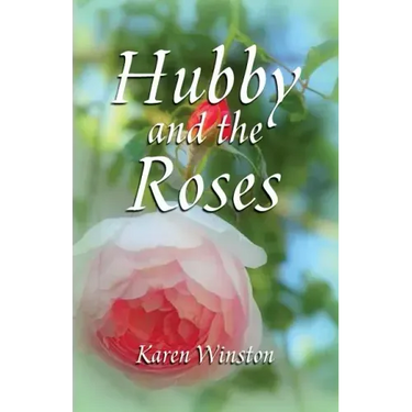 Hubby and the Roses