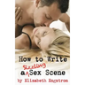 How to Write a Sizzling Sex Scene