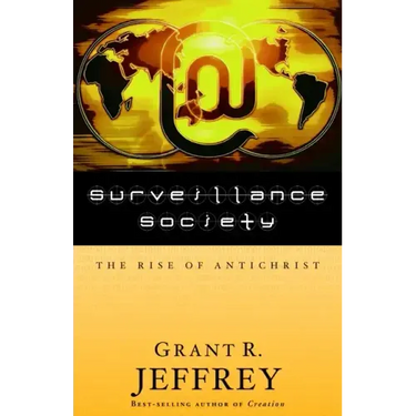 Surveillance Society: The Rise of Antichrist
