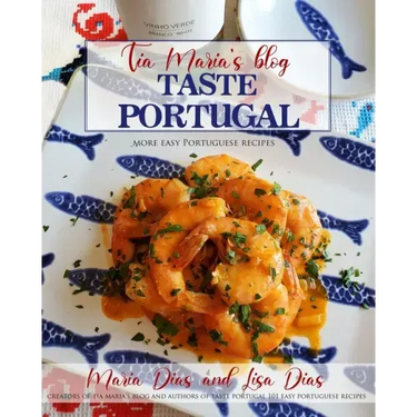 Taste Portugal More Easy Portuguese Recipes