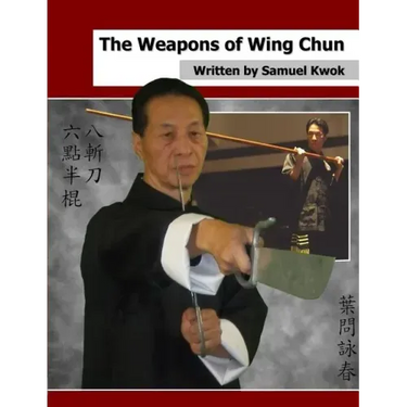 The Weapons of Wing Chun