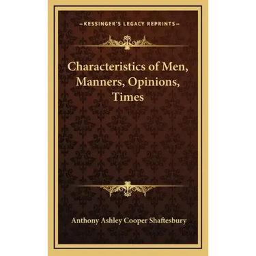 Characteristics of Men, Manners, Opinions, Times