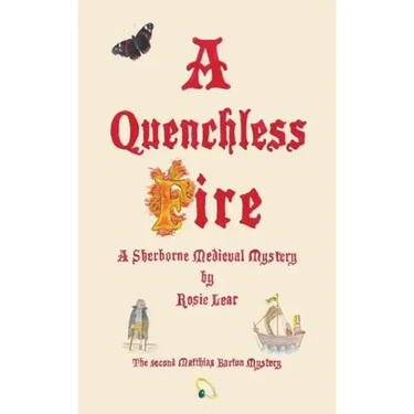 A Quenchless Fire: The Second Sherborne Medieval Mystery