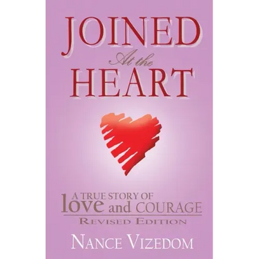 Joined At the Heart: Revised Edition