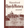 Visualized Church History: New Edition