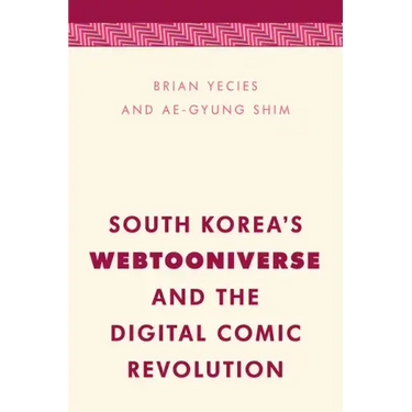 South Korea's Webtooniverse and the Digital Comic Revolution