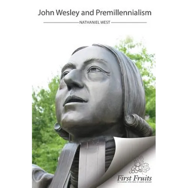 John Wesley and Premillennialism