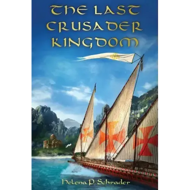 The Last Crusader Kingdom: Dawn of a Dynasty in Twelfth-Century Cyprus
