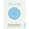 Parenting: Book One in Sourceness: A Series for Golden Earth Being