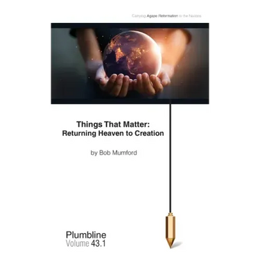 Things That Matter: Returning Heaven to Creation: Returning Heaven to Creation