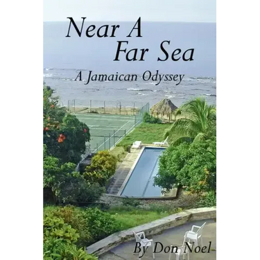 Near A Far Sea: A Jamaican Odyssey