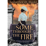 Some Through the Fire