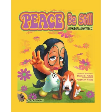 Peace Be Still: A Pugusaur Adventure II