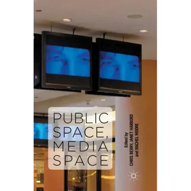 Public Space, Media Space