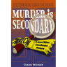 Murder Is Secondary: A Susan Wiles Schoolhouse Mystery