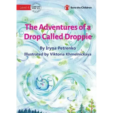 The Adventures of a Drop Called Droppie