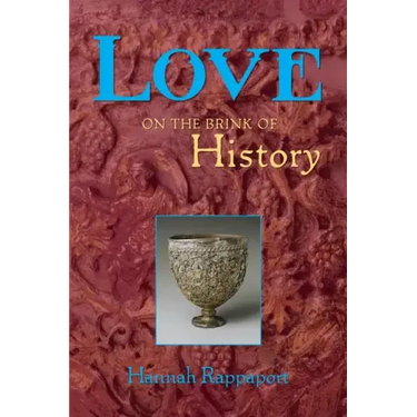 Love on the Brink of History