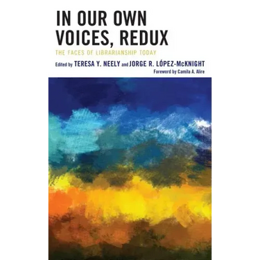 In Our Own Voices, Redux: The Faces of Librarianship Today