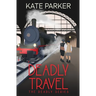 Deadly Travel