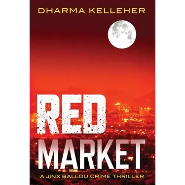 Red Market: A Jinx Ballou Crime Thriller