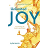 Unlimited Joy: Accessing all that is promised