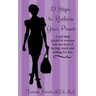 12 Steps to Reclaim your Power: A self-help guide for women who are tired of feeling stuck and settling for less