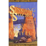 The Singing Sword: The Dream of Eagles, Volume 2