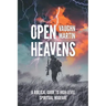 Open Heavens: A Biblical Guide to High-Level Spiritual Warfare