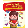 Look At Me I'm Learning Chinese Mandarin: A Story For Ages 3-6