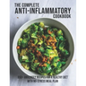 The Complete Anti-Inflammatory Cookbook: 850+ Amazingly Recipes For A Healthy Diet With No-Strees Meal Plan