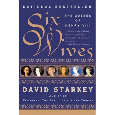Six Wives: The Queens of Henry VIII