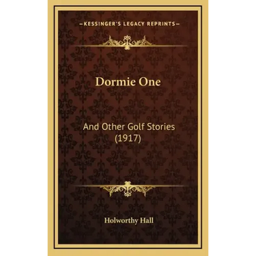 Dormie One: And Other Golf Stories (1917)