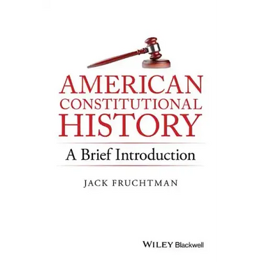 American Constitutional History: A Brief Introduction