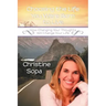 Choosing the Life You Were Born to Live: How Changing Your Thoughts Will Change Your Life
