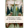 Strange Story of Harper's Ferry