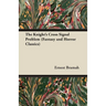 The Knight's Cross Signal Problem (Fantasy and Horror Classics)